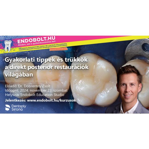 2024.11.23. - Gyakorlati Tippek és Trükkök a direkt posterior restaurációk világában